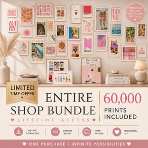 May include: A gallery wall featuring framed art prints in pink and neutral tones. The prints include various images and text, such as landscapes, illustrations, and quotes. The words "ENTIRE SHOP BUNDLE" and "60,000 PRINTS INCLUDED" are also visible.