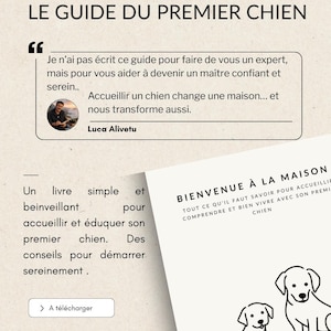 Può includere: Un libro e un volantino con il titolo "LE GUIDE DU PREMIER CHIEN" in francese. Il testo del libro descrive una guida per accogliere e educare un primo cane. Il volantino presenta un disegno di due cani e il testo "BIENVENUE À LA MAISON".