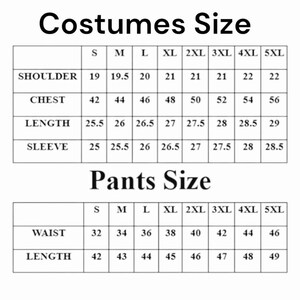 May include: A black and white sizing chart for costumes and pants. The table lists measurements for sizes S through 5XL, including shoulder, chest, length, and sleeve for costumes, and waist and length for pants, with all values in inches.