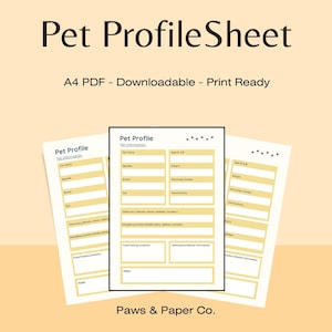 May include: A set of printable pet profile sheets with a cream background. The sheets include sections for pet information, veterinary details, and more. The text "Pet Profile Sheet" and "A4 PDF - Downloadable - Print Ready" are displayed.