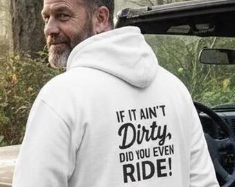 If It Ain't Dirty Did You Even Ride? Off-Road Redneck Educated™