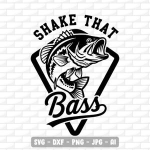 May include: Black and white graphic of a largemouth bass jumping out of the water, inside a black diamond shape. The text "SHAKE THAT" is above the fish, and "Bass" is below. The image includes file type options: SVG, DXF, PNG, JPG, and AI.