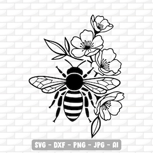 May include: Black and white illustration of a bee with detailed wings and a striped abdomen, surrounded by blooming flowers and leaves. The image includes the text "SVG - DXF - PNG - JPG - AI".