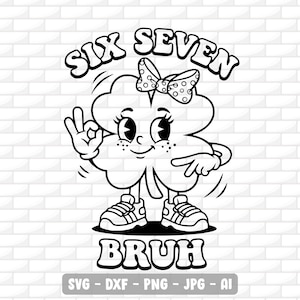 Op de afbeelding: Zwart-wit cartoon illustratie van een klavertjevier karakter met een polka-dot strik, sproeten en sneakers. De klaver maakt een "oké" handgebaar en wijst. De tekst hierboven luidt "SIX SEVEN", en hieronder "BRUH".
