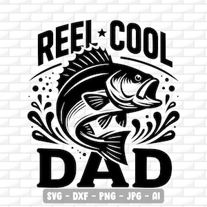 Pode incluir: Design gráfico em preto e branco com um peixe saltando para fora da água, com o texto "REEL COOL DAD". O design inclui respingos de água e os tipos de arquivo SVG, DXF, PNG, JPG e AI. Fundo de tijolo branco.
