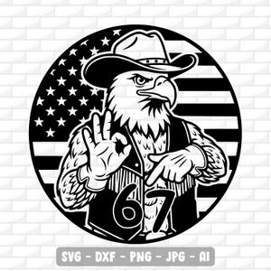 May include: Black and white graphic of an eagle wearing a cowboy hat and vest, giving the "okay" hand gesture. The eagle is set against an American flag background, with the number "67" displayed. The image includes file type notations.