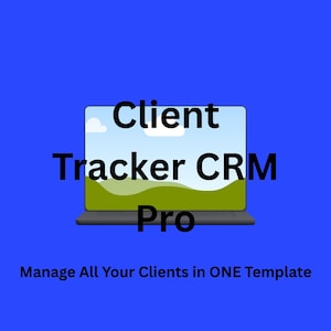 Puede incluir: Una pantalla de portátil muestra el texto "Client Tracker CRM Pro" sobre un fondo azul. La pantalla muestra un paisaje con cielo azul, nubes y colinas verdes. Debajo del portátil, el texto dice "Manage All Your Clients in ONE Template."