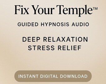 Fix Your Temple™ Guided Hypnosis Audio | Deep Relaxation, Stress Relief & Subconscious Reset | Instant Digital Download