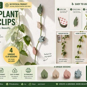 May include: Wall plant vine clips in four unique leaf designs. The clips are in green, beige, and pink. The image shows how to apply the clips to the wall and use them to support plants. The text says "Digital STL file, instant download."