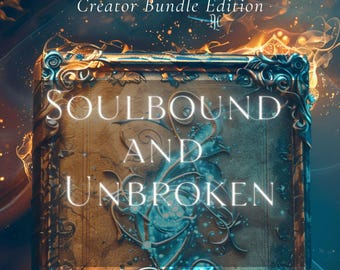 Soulbound & Unbroken – Edizione Creator Bundle