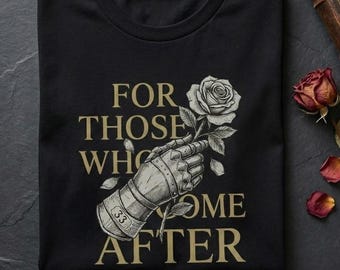 Expedition 33 Shirt "ForThes Who Come After" Quote Gamer Tee, Gustave Clair Obscur Fan Merch, Game Tribute Clothing.