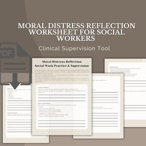 Op de afbeelding: Een digitaal werkblad getiteld "Moral Distress Reflection Worksheet for Social Workers" met de tekst "Clinical Supervision Tool". De afbeelding toont een PDF-pictogram en verschillende pagina's met tekst en lijnen om op te schrijven. Het werkblad is ontworpen voor sociaal werk praktijk en supervisie.