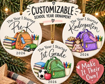 May include: Three round white ceramic ornaments featuring school-themed illustrations. Each ornament displays the text The Year I Started followed by Pre-K, Kindergarten, or 1st Grade, a backpack, books, crayons, and the year 2026.