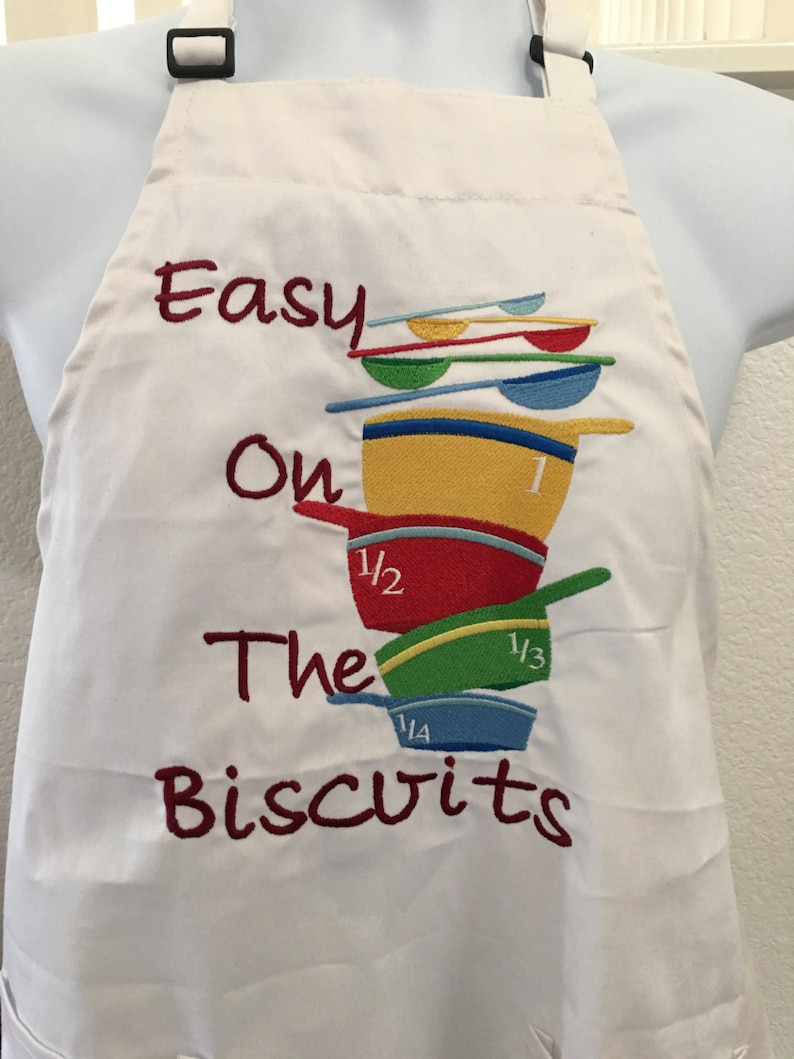 Apron Easy On The Biscuits Adjustable Straps Embroidered