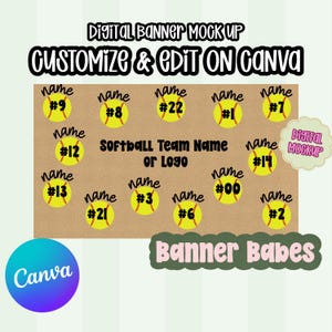 May include: A digital banner mockup with softball-themed elements. The design features yellow softball graphics with numbers and the word "name" above them. Text includes "Customize & Edit on Canva," "Softball Team Name or Logo," and "Banner Babes."