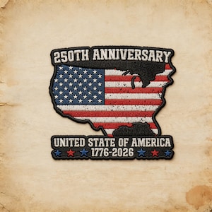 May include: Embroidered patch in the shape of the United States, featuring the American flag design. The patch reads "250TH ANNIVERSARY" above and "UNITED STATE OF AMERICA 1776-2026" below, with star accents.