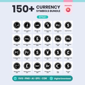 May include: A digital graphic displaying a 150+ currency symbols bundle, style 1. It features a grid of 24 circular black icons with white currency symbols and text labels for various global currencies. The top includes the text 150+ CURRENCY SYMBOLS BUNDLE and the bottom lists file formats SVG, PNG, AI, EPS, CDR and Digital Download.
