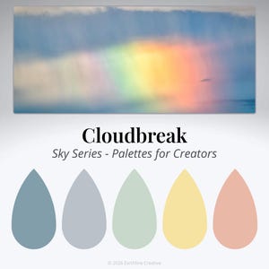 May include: Digital artwork titled "Cloudbreak" from the Sky Series, depicting a rainbow breaking through a cloudy sky. Below are five teardrop-shaped colour swatches in shades of blue, grey, green, yellow, and peach.