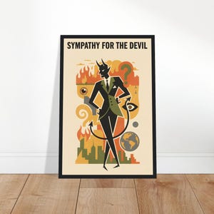 Peut inclure: Une affiche encadrée avec le texte "SYMPATHY FOR THE DEVIL". L'œuvre présente une figure de diable stylisée en costume, entourée de flammes, d'yeux et d'un globe. La palette de couleurs comprend le noir, le vert, l'orange et le beige.