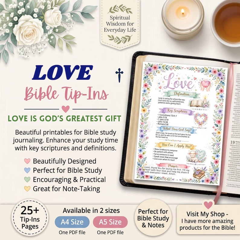 K&ouml;nnte beinhalten: Eine druckbare Bibel-Einlage mit Blumenr&auml;ndern, dem Titel Love, Definitionen, wichtigen Schriftstellen und einem Gebet. Die Seite liegt in einer aufgeschlagenen Bibel, umgeben von Text &uuml;ber Love Bible Tip-Ins und 25+ Seiten in A4 und A5.