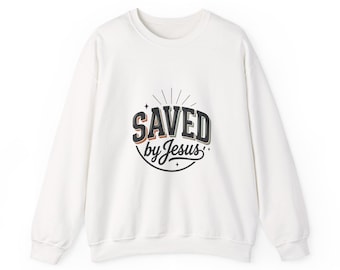 Saved by Jesus Sweatshirt | faith streetwear, washed vintage bold type