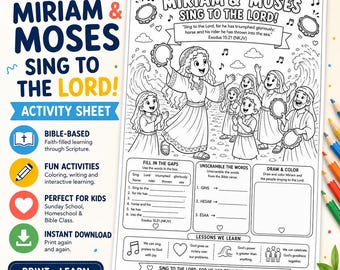 May include: A black and white printable activity sheet titled Miriam & Moses Sing to the Lord, featuring a colouring illustration of people with tambourines, fill-in-the-gap exercises, word unscrambling, and a drawing section based on Exodus 15:21.