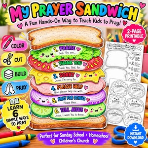 May include: A colorful printable activity sheet titled My Prayer Sandwich featuring six sandwich layers representing prayer steps: Praise, Thank You, Sorry, Please Help, Pray for Others, and Tell Jesus, with instructions for kids to color, cut, and build.