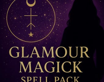 Glamour Magick Spell Pack • Dark Feminine Rituals (PDF)