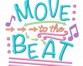 Move To The Beat Filled Stitch Embroidery Design, dance embroidery, music embroidery, machine embroidery, musical embroidery, dancing, note
