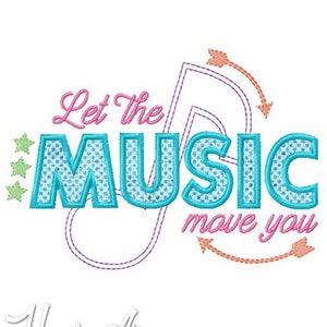 May include: Embroidered design with a turquoise blue musical note and the text "Let the Music move you" in pink and white. The design includes five green stars and two orange arrows.