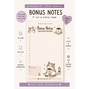 May include: A printable A5 PDF notes page featuring a cat and coffee theme. The design includes a lined section, a 'Don't forget' checklist, and illustrations of a cat holding a coffee mug. Text includes 'BONUS NOTES', 'Take it one step at a time', and 'You've got this!'