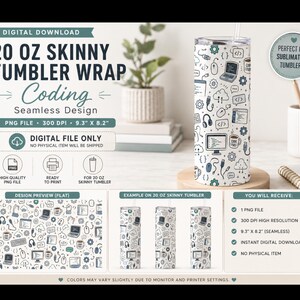 May include: A digital download for a 20 oz skinny tumbler wrap featuring a seamless coding design. The pattern includes illustrations of laptops, computer mice, clouds, coffee mugs, and code brackets in blue, black, and teal on a white background.