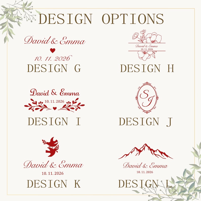 May include: A graphic display titled DESIGN OPTIONS featuring six red ink layouts labelled G through L. Each design includes the names David & Emma and the date 10. 11. 2026, accompanied by various illustrations like flowers, hearts, birds, and mountains.