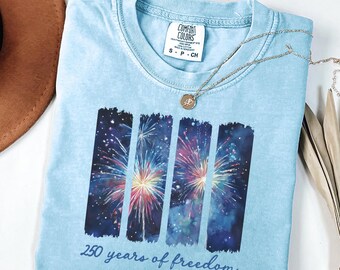 Comfort Colors® 4th of July Shirt, 250th Anniversary, Firework USA Shirt, 250 Years of Freedom Tee, Patriotic Women Top, Freedom Graphic Tee