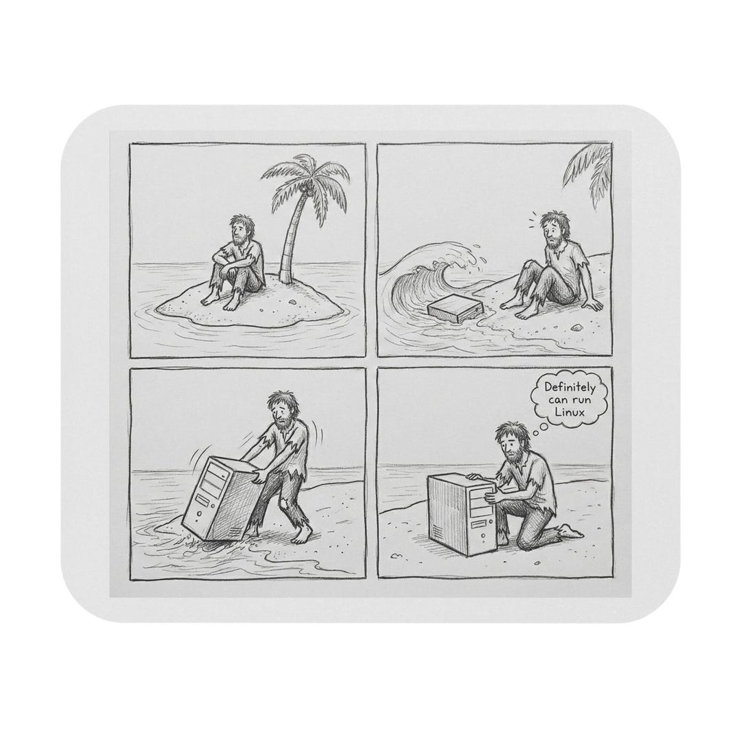Linux Comic Picure Definitely Can Run Linux - Funny Deserted Island Comic Mouse Pad for ...