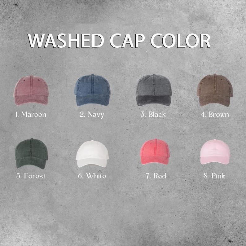 May include: A display of eight washed baseball caps in various colors, including maroon, navy, black, brown, forest green, white, red, and pink. The text "WASHED CAP COLOR" is at the top, with each cap labeled with a number and color name.