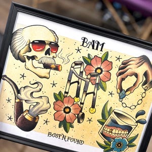 May include: Framed tattoo art featuring a skull wearing sunglasses and smoking a cigar, a smoking pipe, a walker, flowers, a hand holding a charm, and a glass of teeth. The text "BAM" and "BOST N FOUND" are also visible.