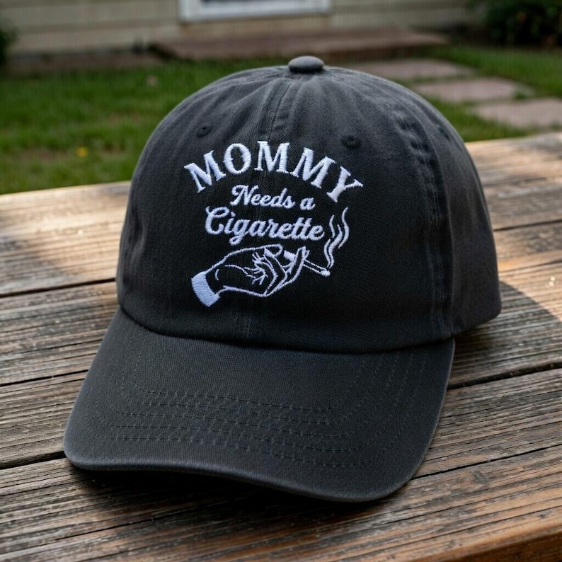 Mommy Needs a Cigarette Embroidered Hat, Vintage Dad Cap, Funny Sassy Mom Gift, Stress Relief Mom Life Hat, Retro Baseball Cap. image 2