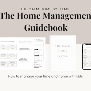May include: The Calm Home Systems The Home Management Guidebook features a white binder with the title printed on the cover, alongside a digital tablet displaying a laundry schedule and a printed page showing a linen reset tracker and daily reset tasks.