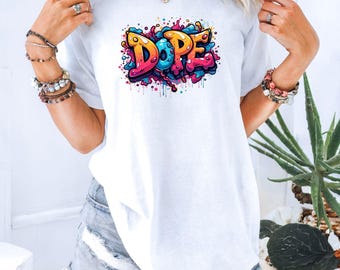 Dope Graffiti Tee | Street Art Drip, Colorful Bubble Letter Design