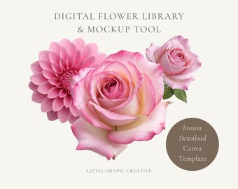 May include: A digital flower library and mockup tool graphic featuring three pink flowers: a dahlia, a rose, and a smaller rose. The image includes the text "Digital Flower Library & Mockup Tool" and "Instant Download Canva Template".