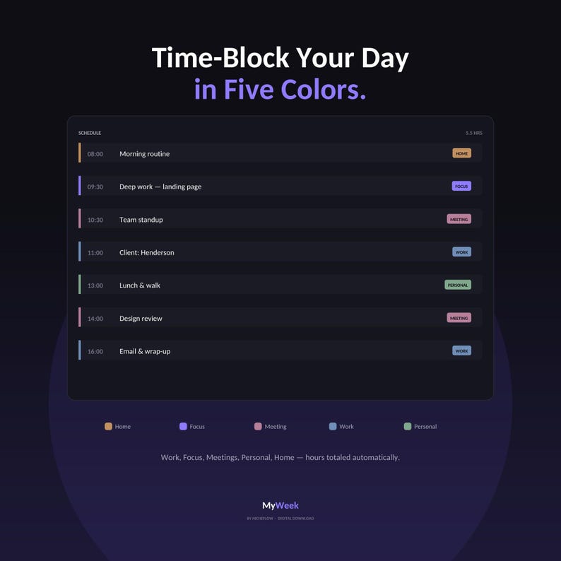 May include: A digital schedule planner titled Time-Block Your Day in Five Colours. The dark interface lists tasks like Morning routine, Deep work, Team standup, Client: Henderson, Lunch & walk, Design review, and Email & wrap-up with colour-coded tags.