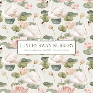May include: A seamless pattern featuring white swans, pink lotus flowers, and green lily pads on a light background. A central rectangular label displays the text: PIXELMIRAART LUXURY SWAN NURSERY Seamless Pattern 300 DPI Commercial Use.