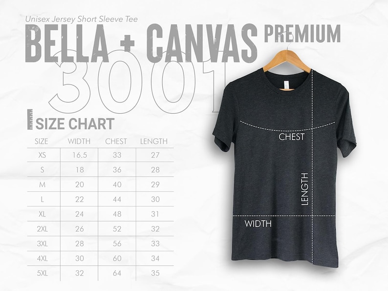 May include: A dark gray Unisex Jersey Short Sleeve Tee from Bella + Canvas, hanging on a wooden hanger. The image includes a size chart with measurements in inches for width, chest, and length.