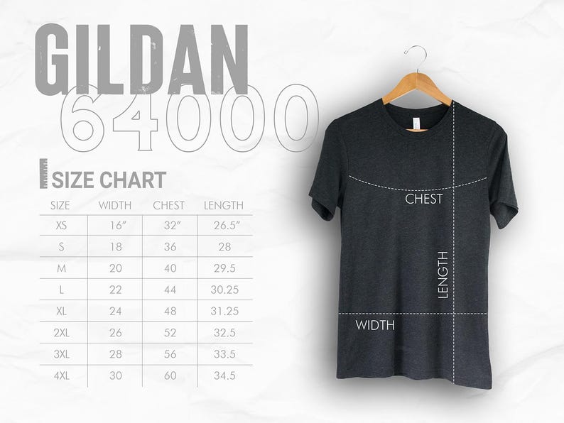 May include: Dark gray Gildan 64000 t-shirt hanging on a wooden hanger. A size chart shows measurements in inches for width, chest, and length, ranging from XS to 4XL. The shirt's chest, length, and width are labeled.