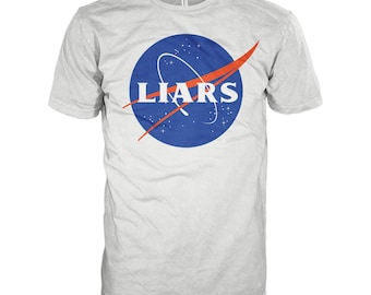 Funny Conspiracy Theorist Shirt - Flat Earth Tshirt NASA Liars Parody Gift for Friends Unisex Plus Size 2XL 3XL 4XL 5XL