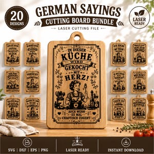 May include: A digital bundle of 20 laser-ready cutting board designs featuring German sayings. The central wooden board displays the text In dieser Küche wird gekocht mit Herz, auch wenn es mal chaotisch zugeht, with a vintage-style illustration.