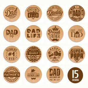 May include: A set of 15 wooden coasters with engraved designs and text, such as "Best Dad Ever," "Super Dad," and "Happy Father's Day." The coasters are circular and made from light-coloured wood, ideal for Father's Day gifts.