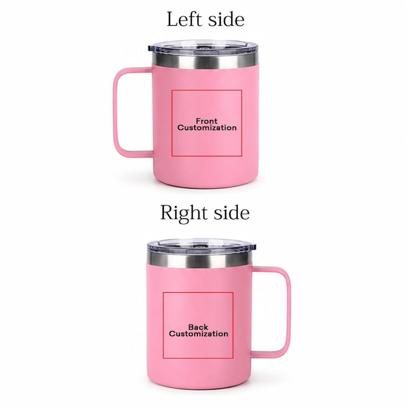 May include: Two pink insulated mugs with silver rims and handles. Each mug has a clear lid and a red square with the text "Front Customization" and "Back Customization". The mugs are designed for personalization.