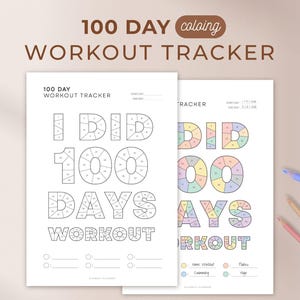 Pode incluir: Dois rastreadores de treino imprimíveis. Um é um contorno a preto e branco, o outro é uma versão colorida. O texto diz "100 Day Workout Tracker" e "I Did 100 Days Workout". Inclui espaço para datas de início e fim.